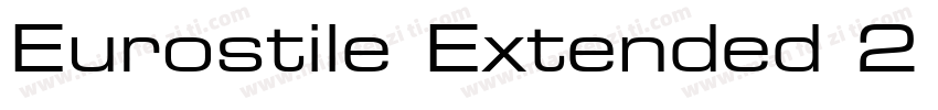 Eurostile Extended 2 Regular字体转换